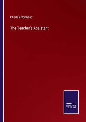 Charles Northend - Teacher's Assistant, Häftad. Tillgänglighet: Lägg i varukorg