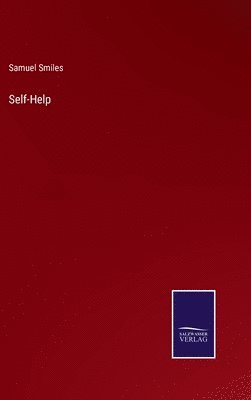 Samuel Smiles - Self-Help, Inbunden