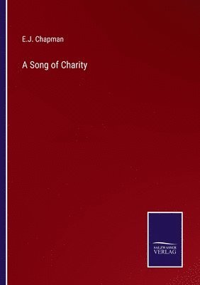 E J Chapman - Song of Charity, Häftad. Tillgänglighet: Lägg i varukorg