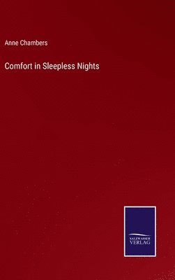 Anne Chambers - Comfort in Sleepless Nights, Inbunden
