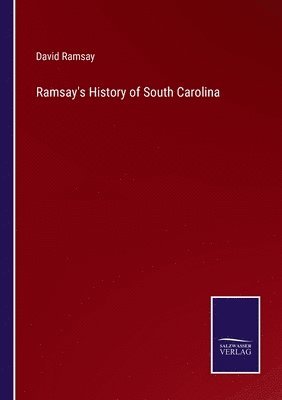 Ramsay's History of South Carolina