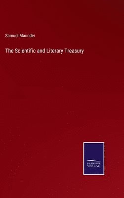 Samuel Maunder - Scientific and Literary Treasury, Inbunden. Tillgänglighet: Lägg i varukorg