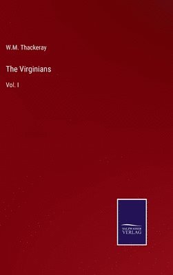 W M Thackeray - Virginians, Inbunden. Tillgänglighet: Lägg i varukorg