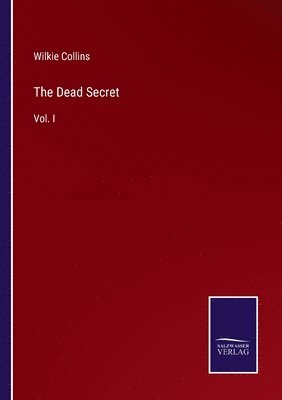 Wilkie Collins - Dead Secret, Häftad