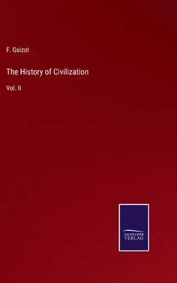 F Guizot - History of Civilization, Inbunden