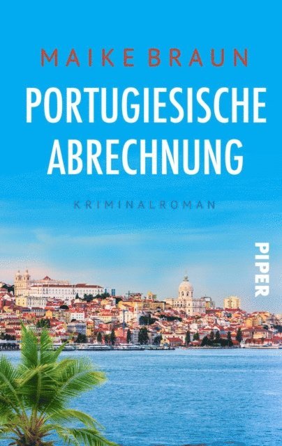 Maike Braun - Portugiesische Abrechnung, E-bok