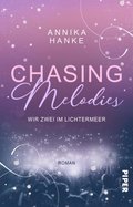 Chasing Melodies ? Wir zwei im Lichtermeer