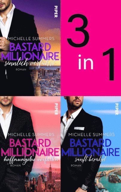 Michelle Summers - Bundle: Bastard Millionaire - sanft berührt | Bastard Millionaire - hoffnungslos verfallen | Bastard Millionaire - sinnlich verführt, E-bok