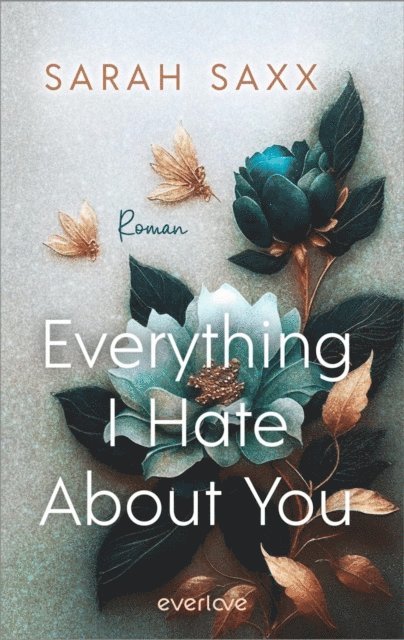 Sarah Saxx - Everything I Hate About You, E-bok