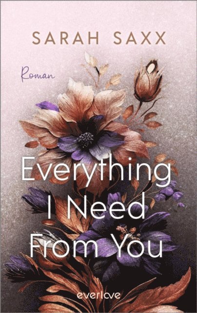 Sarah Saxx - Everything I Need From You, E-bok