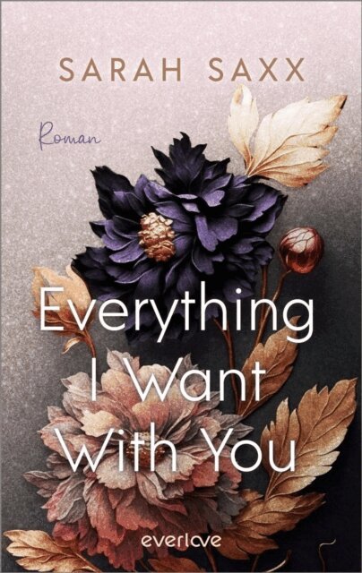 Sarah Saxx - Everything I Want With You, E-bok