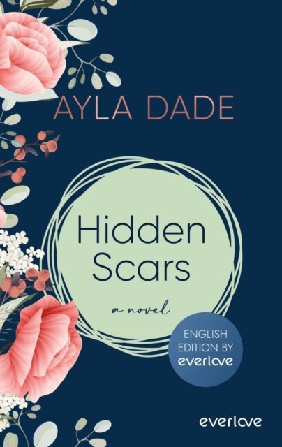 Ayla Dade - Hidden Scars (English Edition), E-bok