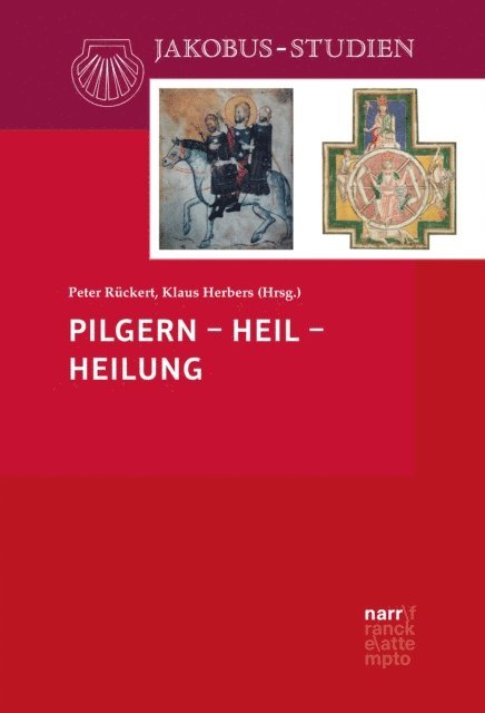 Peter Ruckert, Klaus Herbers - Pilgern – Heil – Heilung, E-bok