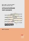 Sprachenr�ume der Schweiz Band 1: Sprachen