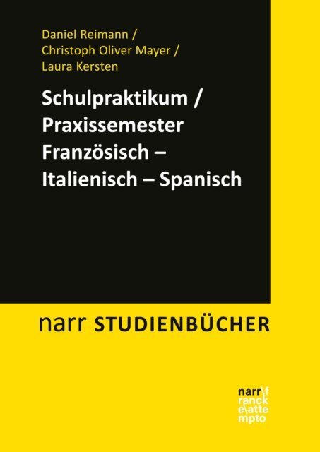 Laura Kersten, Christoph Oliver Mayer, Daniel Reimann - Schulpraktikum/Praxissemester Franzosisch - Italienisch - Spanisch, E-bok