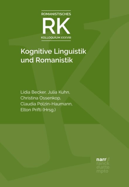 Elton Prifti, Claudia Polzin-Haumann, Christina Ossenkop, Lidia Becker, Julia Kuhn - Kognitive Linguistik und Romanistik, E-bok