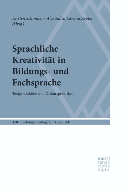 Alexandra Lavinia Zepter, Kirsten Schindler - Sprachliche Kreativitat in Bildungs- und Fachsprache, E-bok