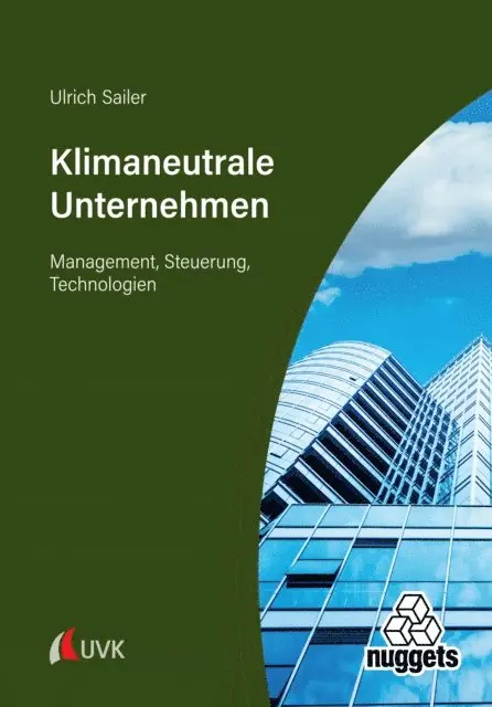 Ulrich Sailer - Klimaneutrale Unternehmen, E-bok. Tillgänglighet: Lägg i varukorg