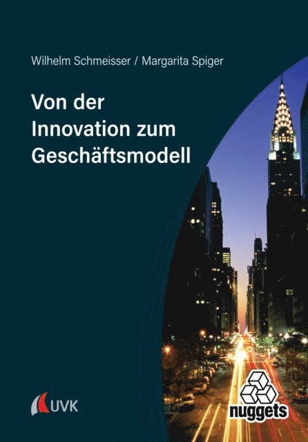 Margarita Spiger, Wilhelm Schmeisser - Von der Innovation zum Geschäftsmodell, E-bok