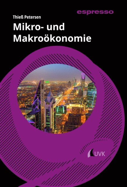Thie Petersen - Mikro- und Makroökonomie, E-bok