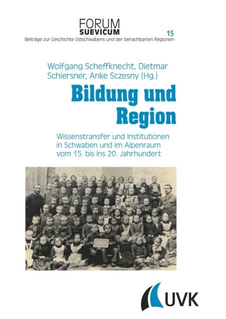 Anke Sczesny, Dietmar Schiersner, Wolfgang Scheffknecht - Bildung und Region, E-bok