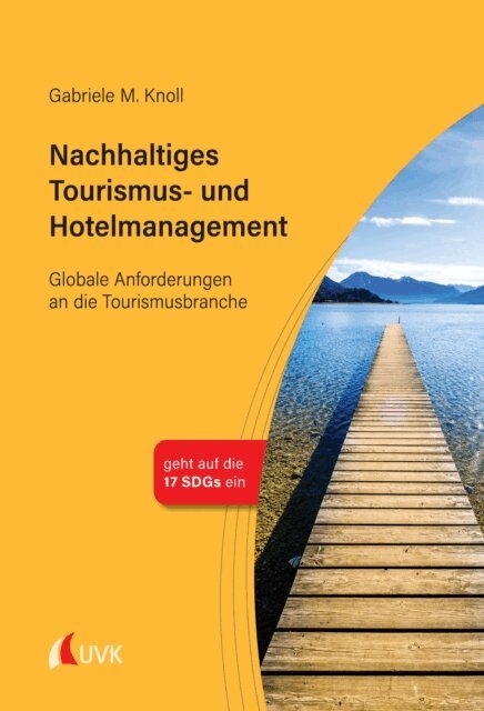 Gabriele M. Knoll - Nachhaltiges Tourismus- und Hotelmanagement, E-bok. Tillgänglighet: Lägg i varukorg