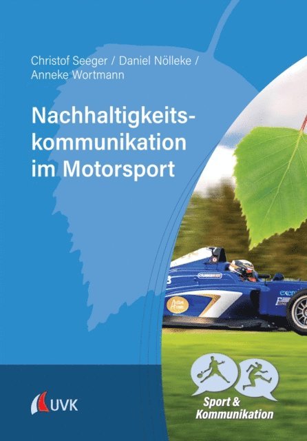 Anneke Wortmann, Daniel Nolleke, Christof Seeger - Nachhaltigkeitskommunikation im Motorsport, E-bok