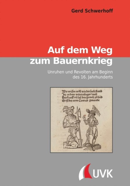 Gerd Schwerhoff - Auf dem Weg zum Bauernkrieg, E-bok