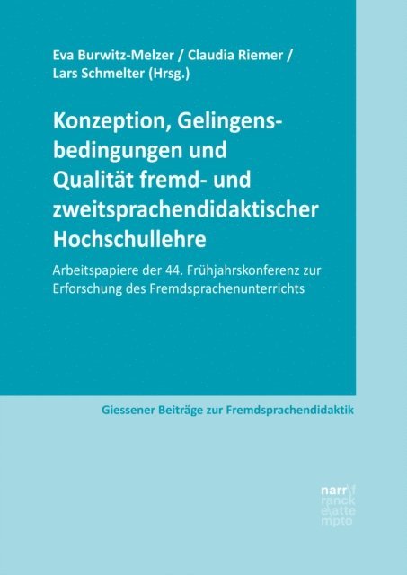 Lars Schmelter, Claudia Riemer, Eva Burwitz-Melzer - Konzeption, Gelingensbedingungen und Qualität fremd- und zweitsprachendidaktischer Hochschullehre, E-bok