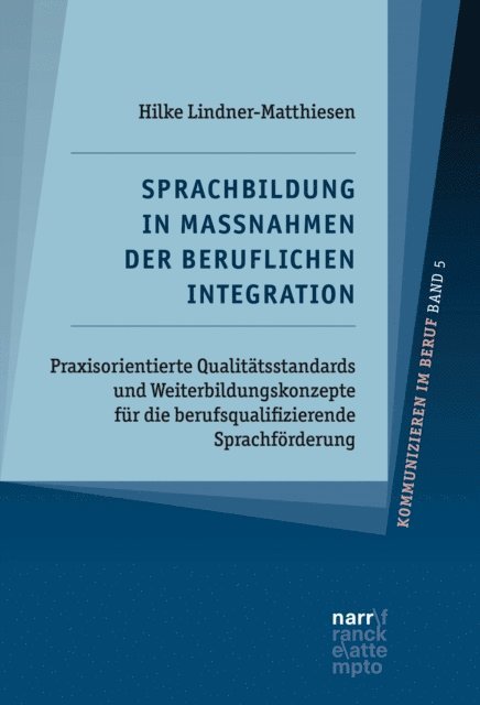 Hilke Lindner-Matthiesen - Sprachbildung in Maßnahmen der beruflichen Integration, E-bok. Tillgänglighet: Lägg i varukorg