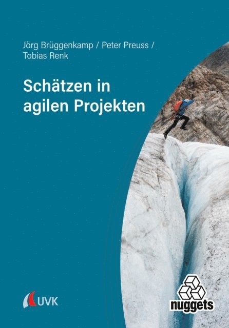 Tobias Renk, Peter Preuss, Jorg Bruggenkamp - Schätzen in agilen Projekten, E-bok