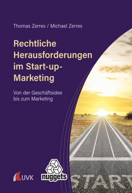 Michael Zerres, Thomas Zerres - Rechtliche Herausforderungen im Start-up-Marketing, E-bok
