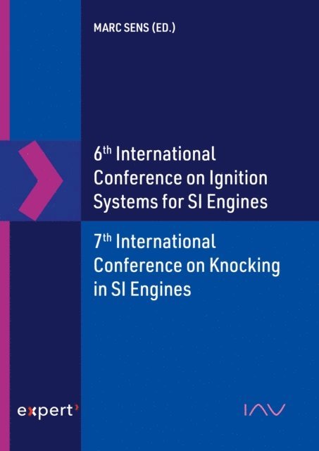 IAV GmbH IAV GmbH, Marc Sens - 6th International Conference on Ignition Systems for SI Engines - 7th International Conference on Knocking in SI Engines, E-bok