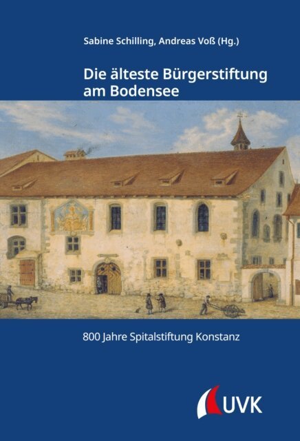 Andreas Vo, Sabine Schilling - Die älteste Bürgerstiftung am Bodensee, E-bok