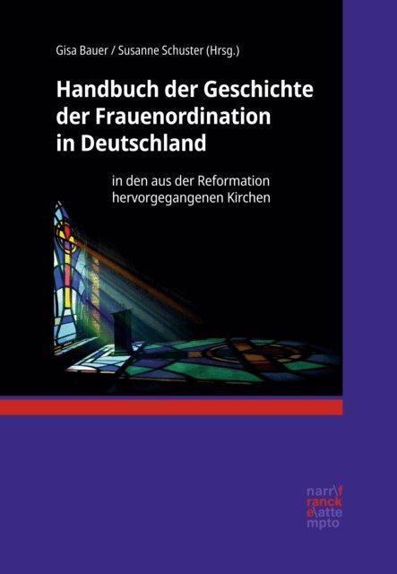 Susanne Schuster, Gisa Bauer - Handbuch der Geschichte der Frauenordination in Deutschland, E-bok