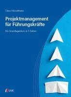 Claus Hüsselmann - Projektmanagement für Führungskräfte, Häftad