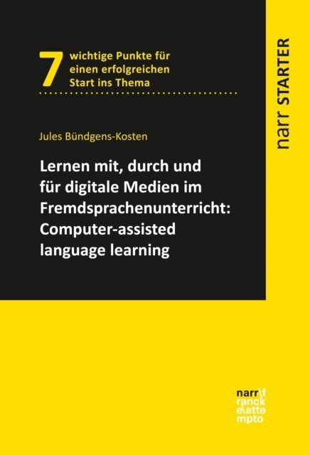 Jules Bundgens-Kosten - Lernen mit, durch und fur digitale Medien im Fremdsprachenunterricht: Computer-Assisted Language Learning, E-bok