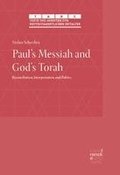 Paul's Messiah and God's Torah