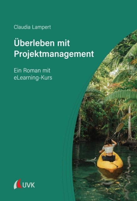 Claudia Lampert - Uberleben mit Projektmanagement, E-bok