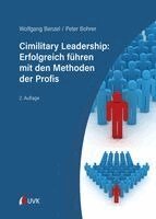 Wolfgang Benzel, Peter Bohrer - Cimilitary Leadership: Erfolgreich führen mit den Methoden der Profis, Inbunden