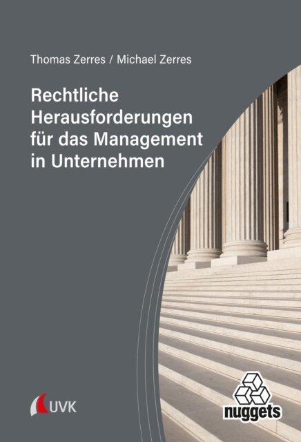 Michael Zerres, Thomas Zerres - Rechtliche Herausforderungen fur das Management in Unternehmen, E-bok