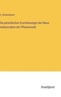 periodischen Erscheinungen der Natur insbesondere der Pflanzenwelt