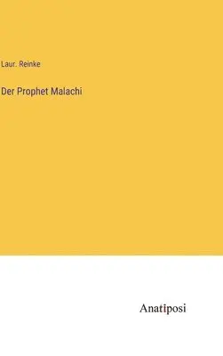Laur Reinke - Prophet Malachi, Inbunden. Tillgänglighet: Lägg i varukorg