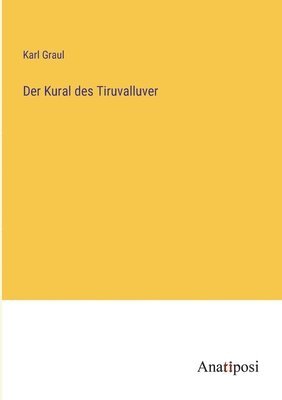 Karl Graul - Kural des Tiruvalluver, Häftad