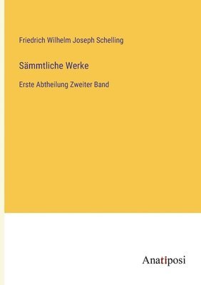 Friedrich Wilhelm Joseph Schelling - Sämmtliche Werke, Häftad