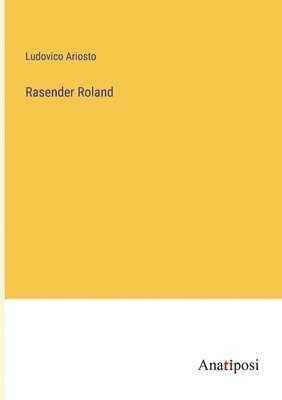 Ludovico Ariosto - Rasender Roland, Häftad. Tillgänglighet: Lägg i varukorg