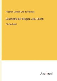 Geschichte der Religion Jesu Christi