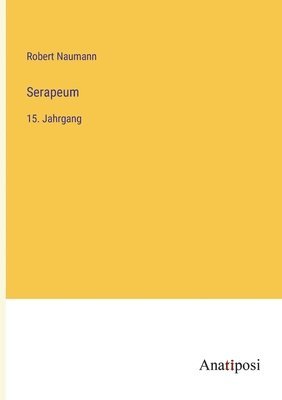 Robert Naumann - Serapeum, Häftad