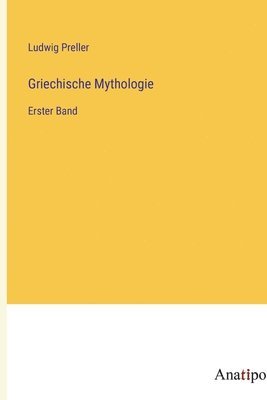 Ludwig Preller - Griechische Mythologie, Häftad