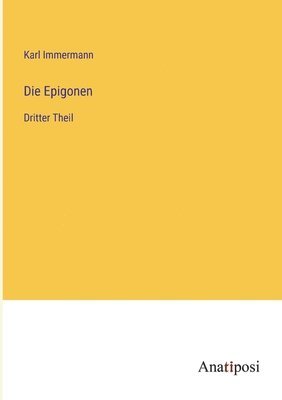 Karl Immermann - Epigonen, Häftad